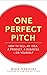 One Perfect Pitch: How to S...