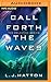 Call Forth the Waves (The Celestine, 2)