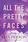All the Pretty Faces by Rita Herron