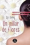 Un millar de flores by Lis Haley