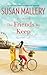 The Friends We Keep (Mischief Bay, #2)