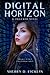 Digital Horizon (#Hacker, #3)