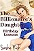 The Billionaire's Heiress: Birthday Lessons: (A BDSM Erotica Story) (The Billionaire's Daughter Series Book 1)