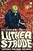 The Strange Talent of Luther Strode #6 (of 6)