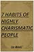 7 Habits of Highly Charisma...