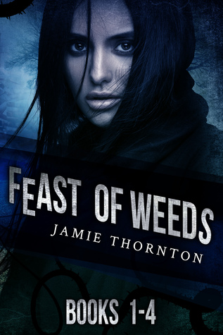 Feast of Weeds: Books 1-4 (Feast of Weeds #1-4)