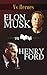 Elon Musk VS Henry Ford