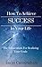 How to achieve success in y...