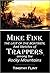 Mike Fink, the Last of the Boatmen, and Sketches of Trappers ... by Timothy Flint