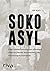 SOKO Asyl: Eine Sonderkommi...