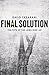 Final Solution: The Fate of the Jews 1933-1949