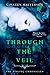 Through the Veil (Aisling C...