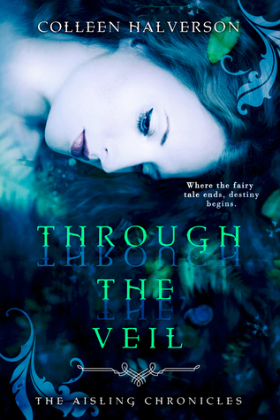 Through the Veil (Aisling Chronicles, #1)