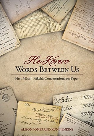 Words Between Us: He Korero: First Maori-Pakeha Conversations on Paper (Kindle Edition)