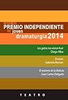 Segundo Premio Independiente de joven dramaturgia 2014
