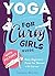 Yoga For Curvy Girls Guide