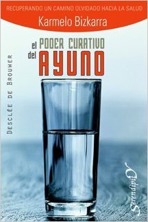 El poder curativo del ayuno (Paperback)