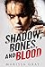 MYSTERY: Shadow, Bones, and Blood