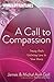 A Call to Compassion: Taking God's Unfailing Love to Your World (Women on the Frontlines)