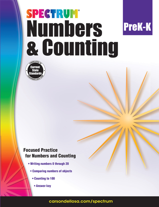 Spectrum Numbers and Counting Preschool to Kindergarten Workbooks, PreK to K Math Book for Kids Ages 4 and Up, Learn to Write up to 10, Count to 100, ... or Homeschool Curriculum (Volume 111)