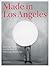 Made in Los Angeles: Materials, Processes, and the Birth of West Coast Minimalism