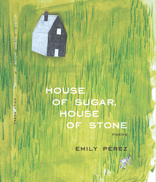 House of Sugar, House of Stone (Mountain West Poetry Series)