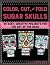 Color, Cut, and Fold Sugar Skulls by Amanda Brack