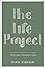 The Life Project: The Extra...