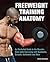 Freeweight Training Anatomy by George Ryan