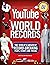 YouTube World Records: The ...