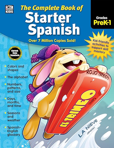 Complete Book of Starter Spanish Workbook for Kids, PreK-Grade 1 Spanish Learning, Basic Spanish Vocabulary, Colors, Shapes, Alphabet, Numbers, Seasons, Weather With Tracing and Coloring Activities