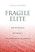 Fragile Elite: The Dilemmas of China's Top University Students (Anthropology of Policy)