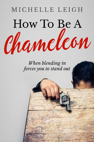 How To Be A Chameleon
