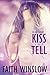 Kiss and Tell 1 by Faith Winslow