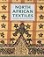 North African Textiles by Christopher Spring