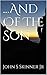 ...And Of The Son