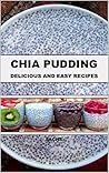 Chia Pudding: Del...