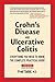 Crohn's Disease and Ulcerative Colitis by Fred Saibil
