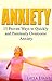 Anxiety:15 Proven Ways To Quickly and Painlessly Overcome Anxiety (Panic, Stress, Control Fear, Coping, Panic, Triggers, Panic Attack)