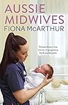 Aussie Midwives by Fiona McArthur