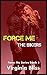 The Bikers (Force Me #5)