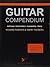Guitar Compendium, Vol 2: Technique / Improvisation / Musicianship / Theory (Advance Music: The Praxis System, Vol 2)