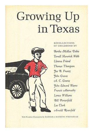 Growing Up in Texas - Recollections of Childhood (Hardcover)