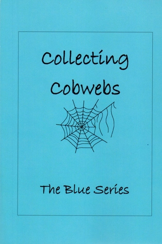 Collecting Cobwebs - The Blue Series