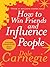 How to Win Friends and Influence People