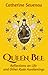 Queen Bee, Reflections on Life and Other Rude Awakenings