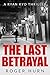 The Last Betrayal