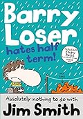 Barry Loser Hates Half Term