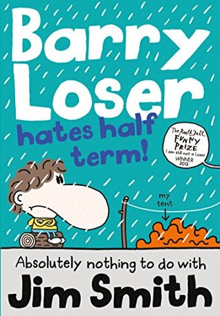 Barry Loser Hates Half Term (Barry Loser, #9)