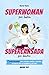Superwoman por fuera Supercansada por dentro: 7 poderosos pasos para conectar contigo, controlar el control, vivir en equilibrio y ser feliz (Spanish Edition)